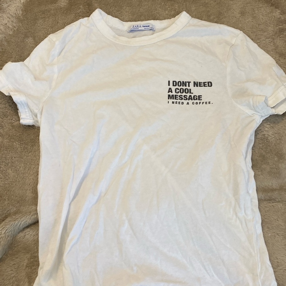 Zara “I Need A Coffee” Tee